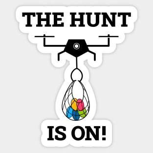 The Hunt Is On! Sticker